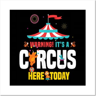 Warning It's A Circus Here Today Party Carnival Costume Posters and Art